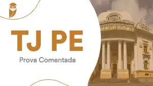 Tj Pe Prova Comentada Estratégia Carreira Jurídica