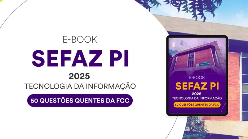 SEFAZ PI 2025 - Tecnologia da Informação - 50 Questões Quentes da FCC ...
