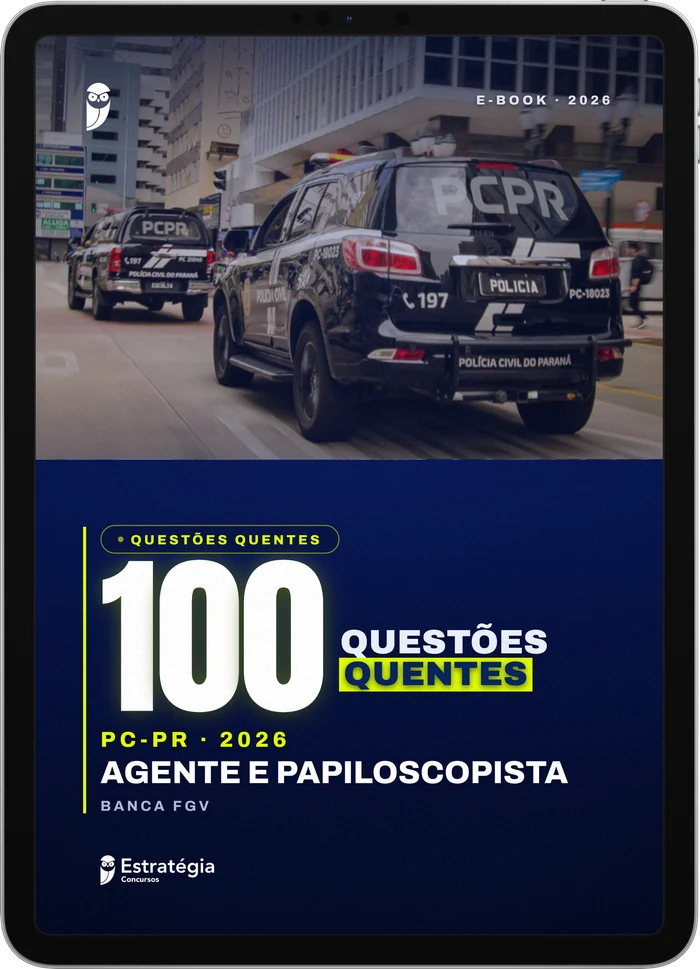 Capa do e-book PC PR 2026 - 100 Questões Quentes da FGV - Agente e Papiloscopista