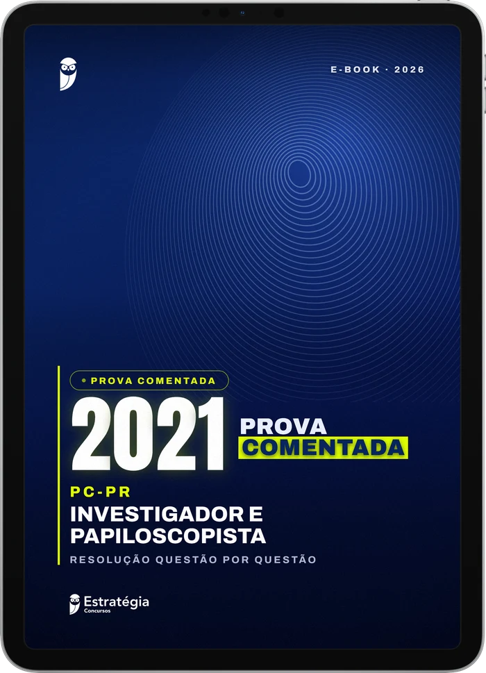 Capa do e-book PC PR - Investigador e Papiloscopista - 2021 - Prova Comentada