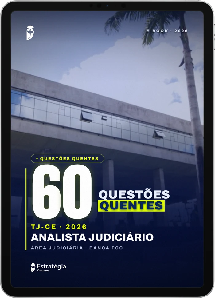 Capa do e-book TJ CE 2026 - 60 Questões Quentes da FCC - Analista Judiciário - Área Judiciária