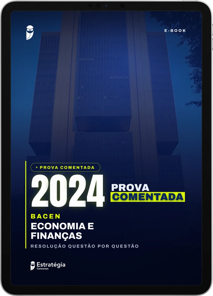 Capa do e-book BACEN - Economia e Finanças - 2024 - Prova Comentada