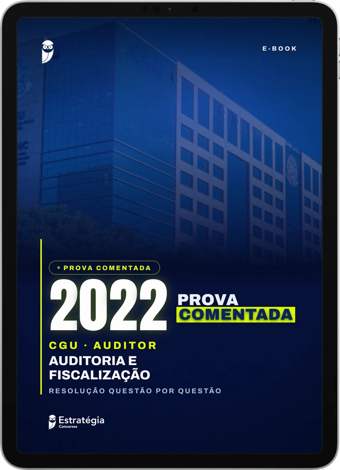 Capa do e-book CGU - Auditor - 2022 - Prova Comentada - Auditoria e Fiscalização