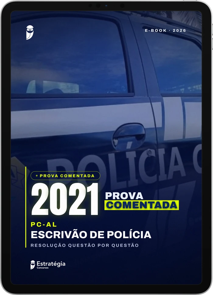Capa do e-book PC AL - Escrivão - 2021 - Prova Comentada