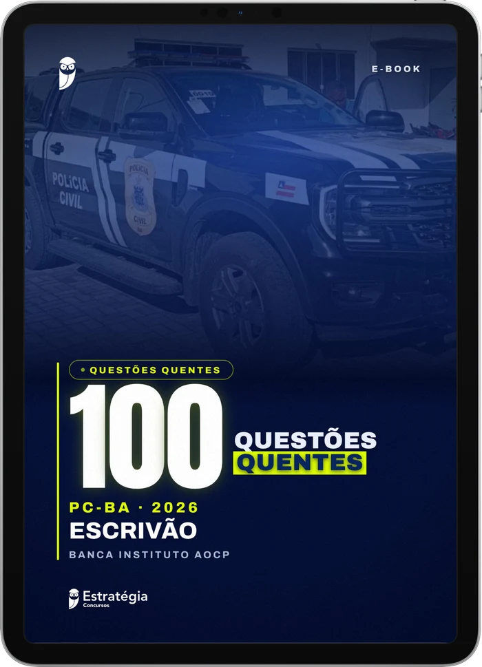 Capa do e-book PC BA 2026 - 100 Questões Quentes do Instituto AOCP - Escrivão