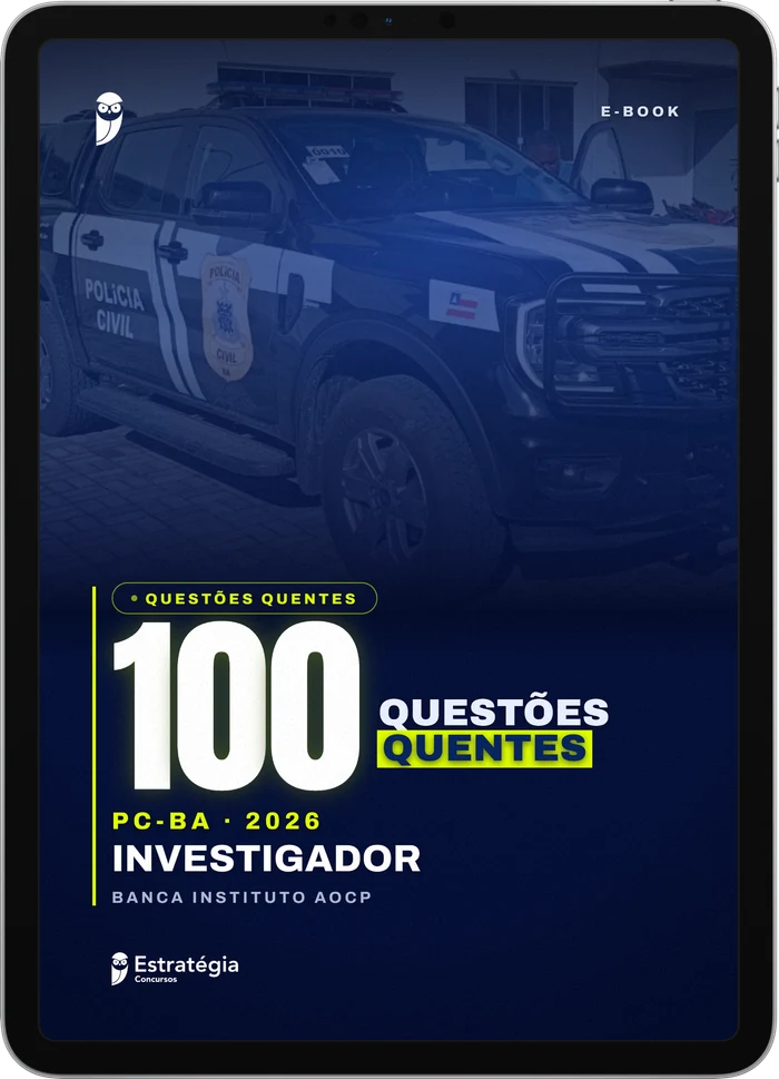 Capa do e-book PC BA 2026 - 100 Questões Quentes do Instituto AOCP - Investigador