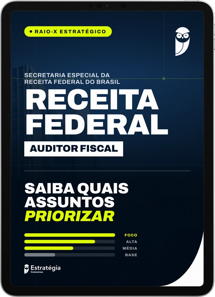 Capa do e-book Raio-X Estratégico - Receita Federal - Saiba quais assuntos priorizar