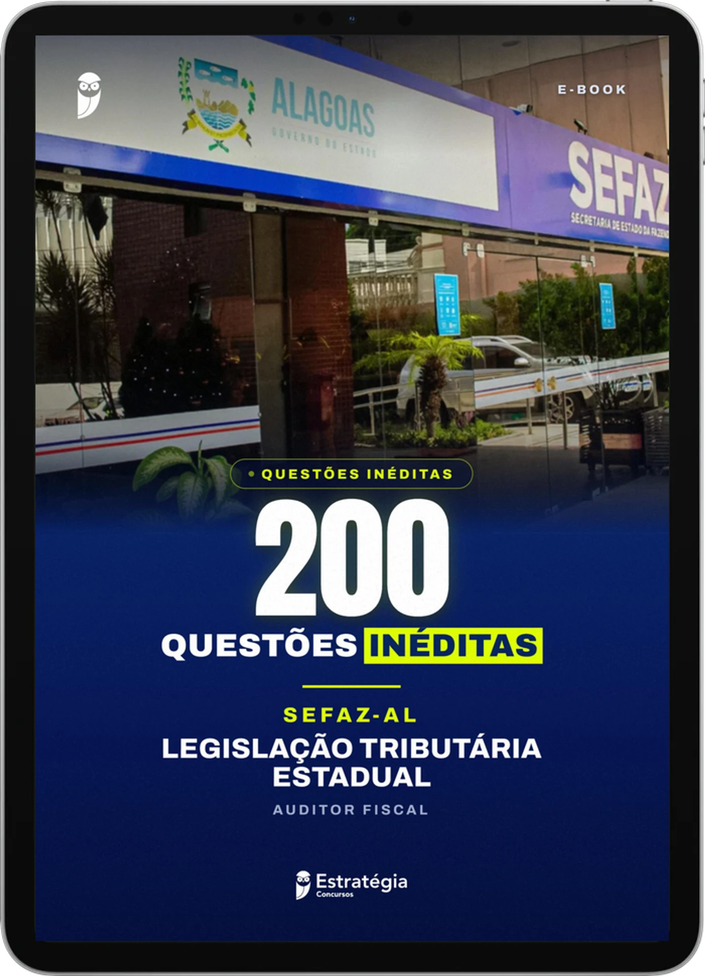 Capa do e-book 200 Questões Inéditas de Legislação Tributária Estadual - SEFAZ-AL