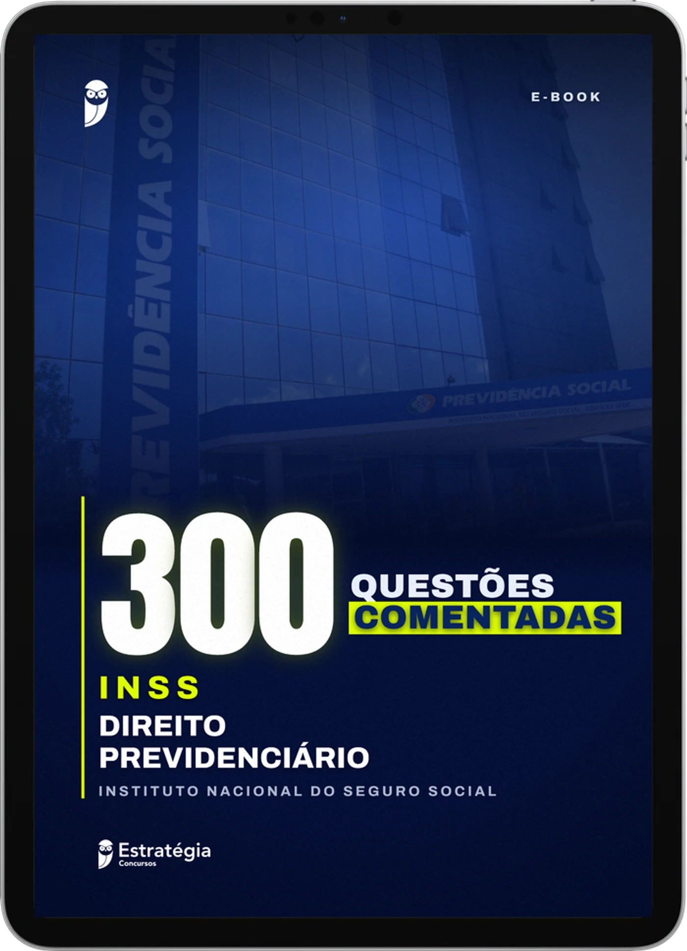Capa do e-book 300 Questões Comentadas de Direito Previdenciário - INSS