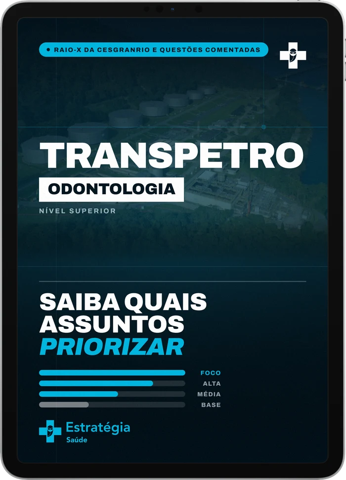 Capa do e-book Raio-X da Cesgranrio e Questões Comentadas - Transpetro - Odontologia - Saiba quais assuntos priorizar