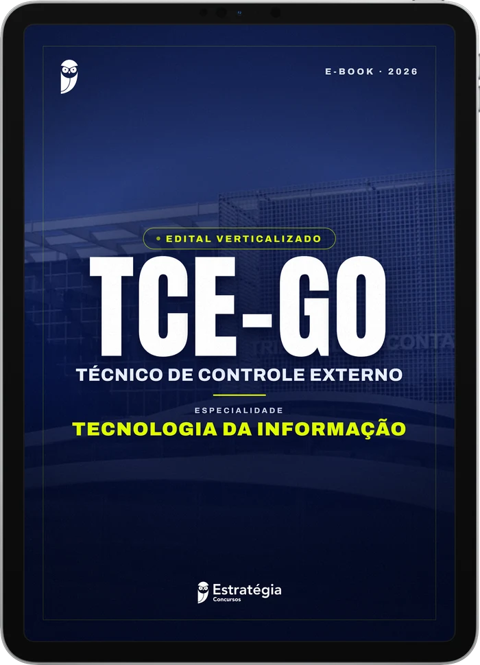 Capa do e-book TCE GO - Técnico de Controle Externo - Especialidade: Tecnologia da Informação - Edital Verticalizado - 2026