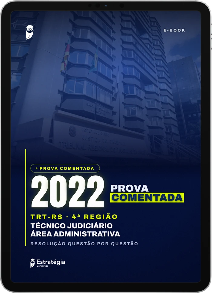 Capa do e-book TRT RS - Técnico Judiciário - Área Administrativa - 2022 - Prova Comentada